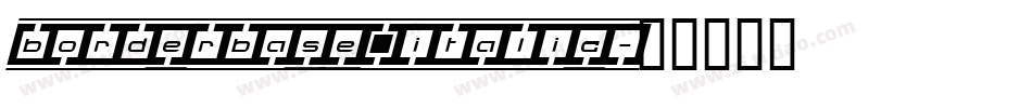 borderbase italic字体转换